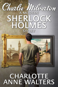 Cover image: Charlie Milverton - A Modern Sherlock Holmes Story 1st edition 9781849891837