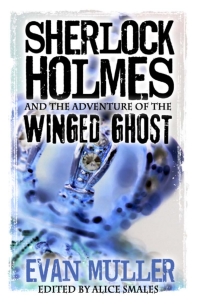 Cover image: Sherlock Holmes and The Adventure of The Winged Ghost 1st edition 9781780925912