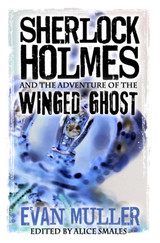 Cover image: Sherlock Holmes and the Adventure of the Winged Ghost 1st edition 9781780925912