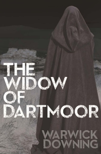 Cover image: The Widow of Dartmoor 1st edition 9781780926018