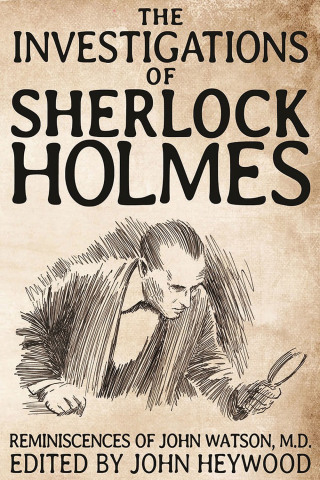Omslagafbeelding: The Investigations of Sherlock Holmes 2nd edition 9781780926070