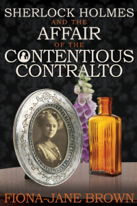 Imagen de portada: Sherlock Holmes and The Affair of The Contentious Contralto 1st edition 9781780926124