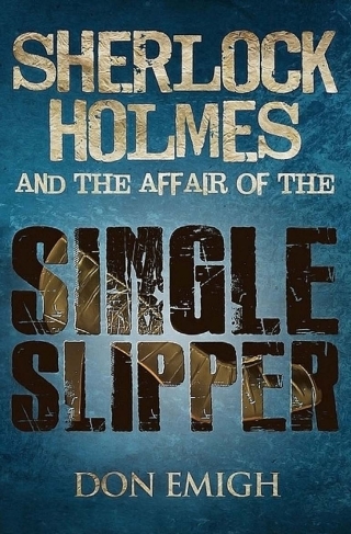 Cover image: Sherlock Holmes and the Affair of the Single Slipper 1st edition 9781780926377