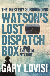 صورة الغلاف: The Mystery Surrounding Watson's Lost Dispatch Box 1st edition 9781780926414
