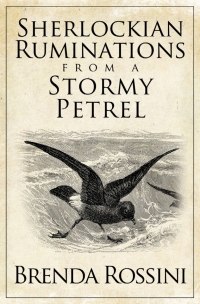 表紙画像: Sherlockian Ruminations from a Stormy Petrel 1st edition 9781780927091