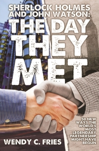 Titelbild: Sherlock Holmes and John Watson: The Day They Met 1st edition 9781780927206