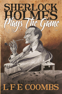 Cover image: Sherlock Holmes Plays the Game 1st edition 9781780927299