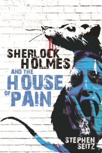 Omslagafbeelding: Sherlock Holmes and the House of Pain 2nd edition 9781780927619