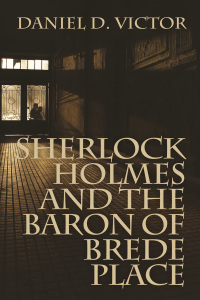 Imagen de portada: Sherlock Holmes and the Baron of Brede Place 1st edition 9781780927732