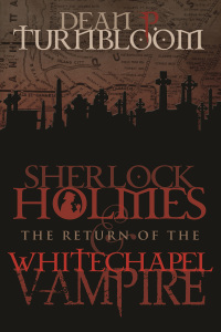 Titelbild: Sherlock Holmes and The Return of The Whitechapel Vampire 2nd edition 9781780928180