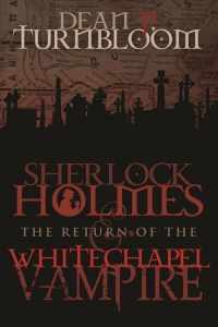 Imagen de portada: Sherlock Holmes and The Return of The Whitechapel Vampire 2nd edition 9781780928180