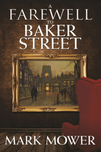 Omslagafbeelding: A Farewell to Baker Street 1st edition 9781780928449