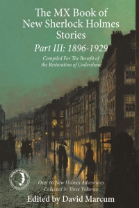 Imagen de portada: The MX Book of New Sherlock Holmes Stories Part III 1st edition 9781780928548