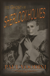 Cover image: The Ghost of Sherlock Holmes 1st edition 9781780929835