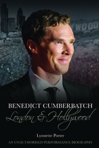 Cover image: Benedict Cumberbatch: London and Hollywood 1st edition 9781780929927