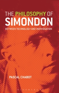 Imagen de portada: The Philosophy of Simondon 1st edition 9781780930329