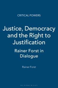 Cover image: Justice, Democracy and the Right to Justification 1st edition 9781780932392
