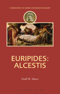 Titelbild: Euripides: Alcestis 1st edition 9781780934723