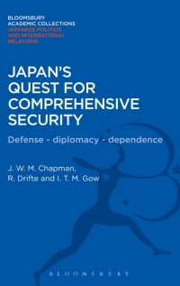 صورة الغلاف: Japan's Quest for Comprehensive Security 1st edition 9781780935072