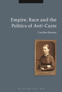 Omslagafbeelding: Empire, Race and the Politics of Anti-Caste 1st edition 9781474233392
