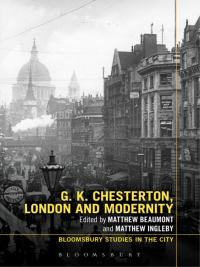 Cover image: G.K. Chesterton, London and Modernity 1st edition 9781780937069