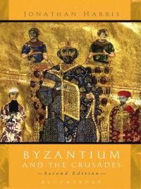 Omslagafbeelding: Byzantium and the Crusades 2nd edition 9781780938318