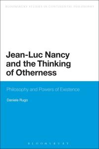 صورة الغلاف: Jean-Luc Nancy and the Thinking of Otherness 1st edition 9781472591302