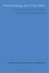 Cover image: Phenomenology and Virtue Ethics 1st edition 9781474240260
