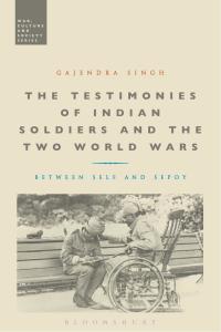 Imagen de portada: The Testimonies of Indian Soldiers and the Two World Wars 1st edition 9781474247870