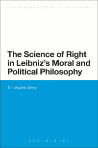 Cover image: The Science of Right in Leibniz's Moral and Political Philosophy 1st edition 9781780936734