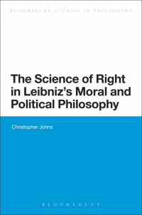 表紙画像: The Science of Right in Leibniz's Moral and Political Philosophy 1st edition 9781780936734