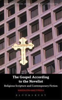 Omslagafbeelding: The Gospel According to the Novelist 1st edition 9781780936239