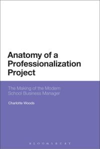 Cover image: Anatomy of a Professionalization Project 1st edition 9781780935904