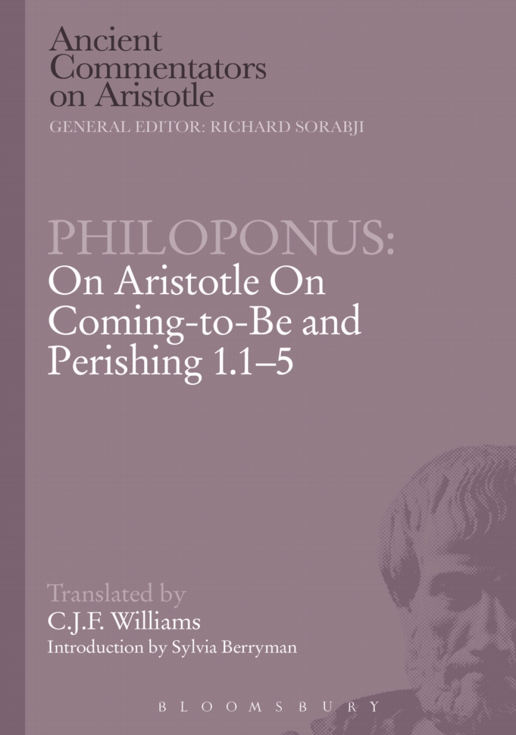 Philoponus: On Aristotle On Coming-to-Be and Perishing 1.1-5 1st Edition