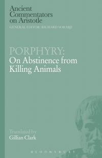 Cover image: Porphyry: On Abstinence from Killing Animals 1st edition 9781780938899