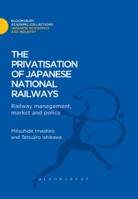 Cover image: The Privatisation of Japanese National Railways 1st edition 9781780939278