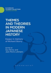 Cover image: Themes and Theories in Modern Japanese History 1st edition 9781780939698
