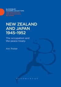 Immagine di copertina: New Zealand and Japan 1945-1952 1st edition 9781780939902