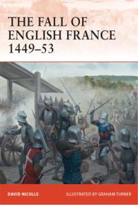 Immagine di copertina: The Fall of English France 1449–53 1st edition 9781849086165
