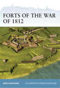 Titelbild: Forts of the War of 1812 1st edition 9781849085762