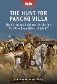 Omslagafbeelding: The Hunt for Pancho Villa 1st edition 9781849085687