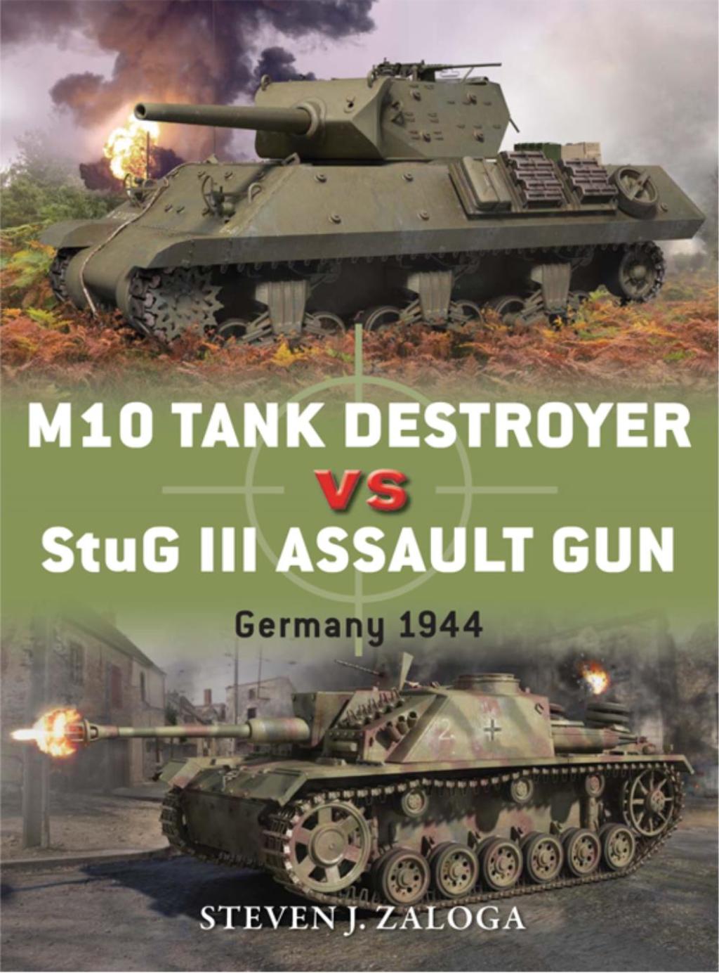 M10 Tank Destroyer vs StuG III Assault Gun Germany 1944 1st Edition