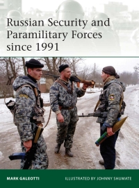 Omslagafbeelding: Russian Security and Paramilitary Forces since 1991 1st edition 9781780961057