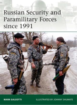 Cover image: Russian Security and Paramilitary Forces since 1991 1st edition 9781780961057