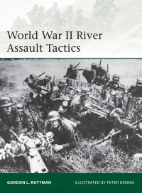 Immagine di copertina: World War II River Assault Tactics 1st edition 9781780961088