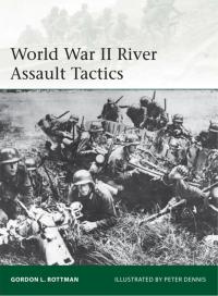 Cover image: World War II River Assault Tactics 1st edition 9781780961088