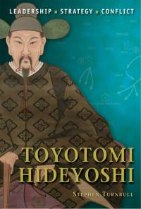 Omslagafbeelding: Toyotomi Hideyoshi 1st edition 9781846039607