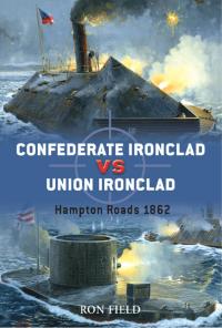 Cover image: Confederate Ironclad vs Union Ironclad 1st edition 9781846032325