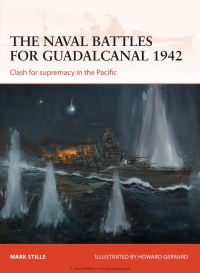 Cover image: The naval battles for Guadalcanal 1942 1st edition 9781780961545