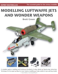 Cover image: Modelling Luftwaffe Jets and Wonder Weapons 1st edition 9781780961606